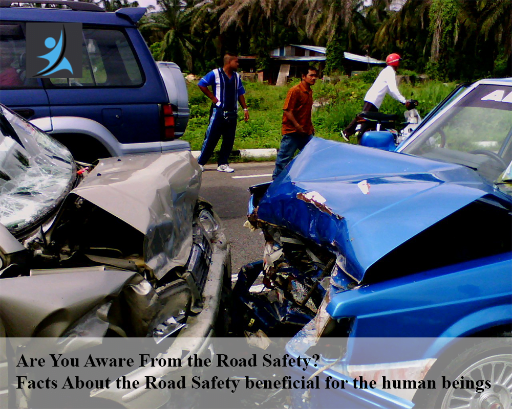 Facts About the Road Safety beneficial for the human beings
