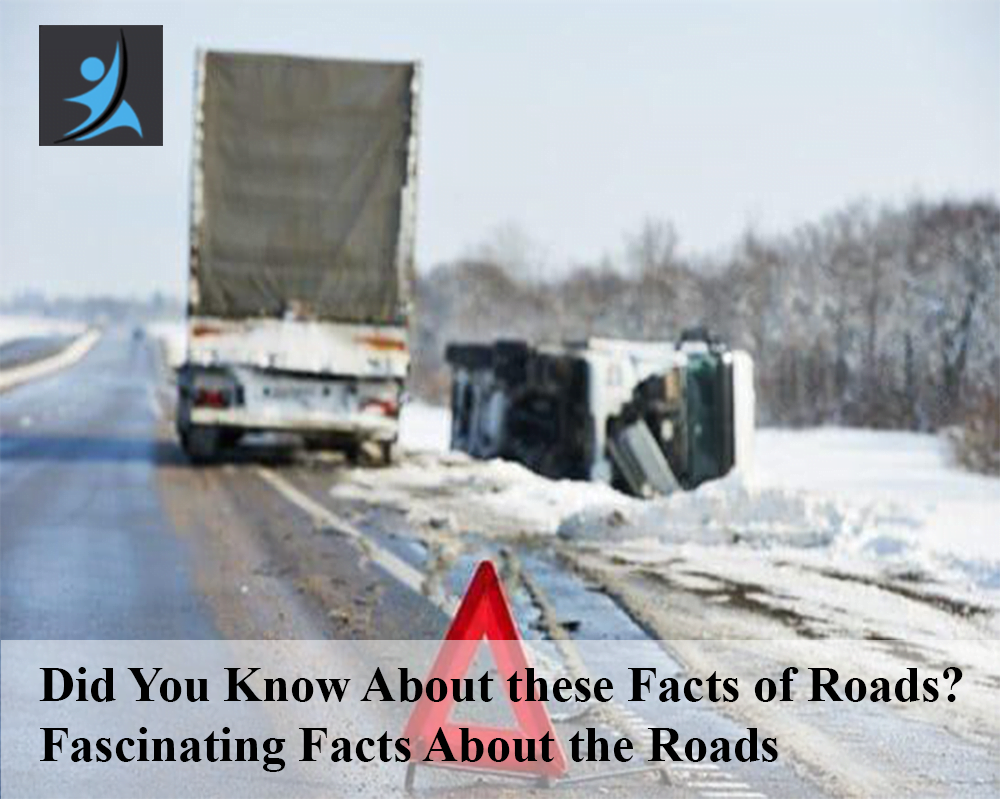 Fascinating Facts About the Roads