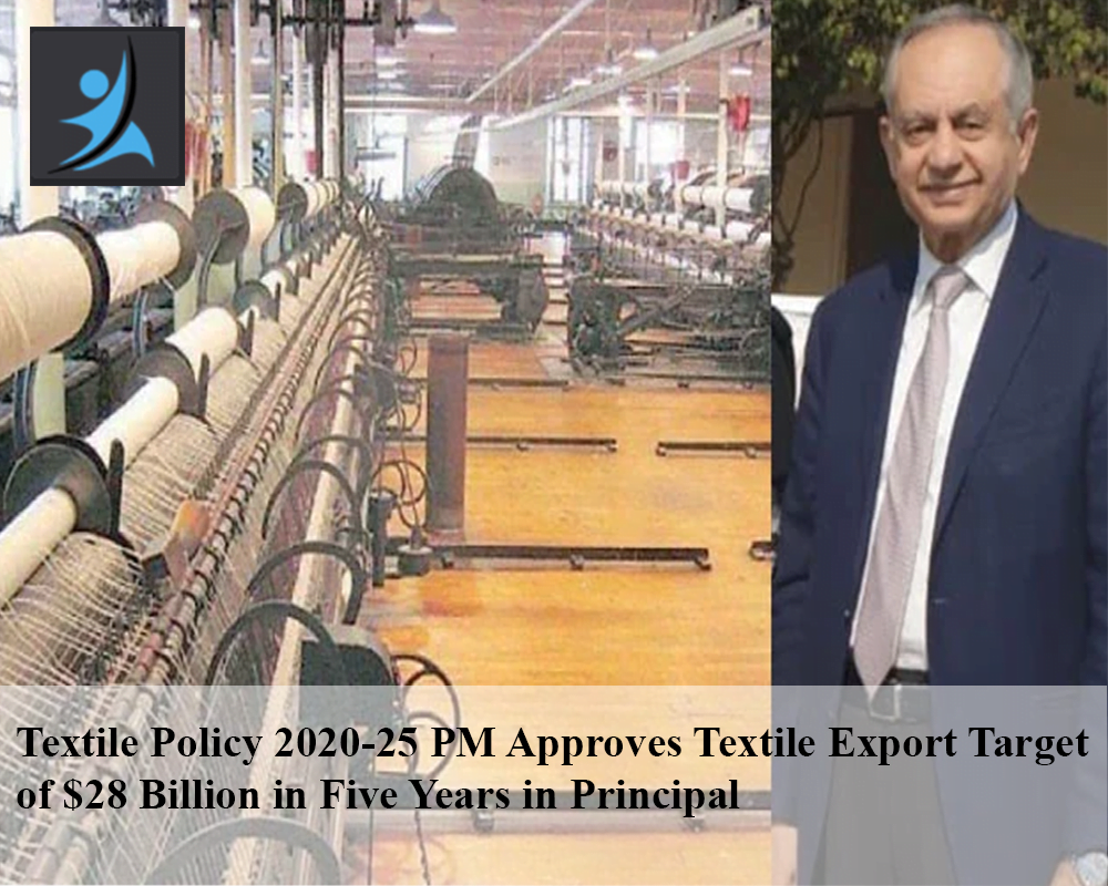 Textile Policy 2020-25 PM approves textile export target of $28 billion in five years in Principal